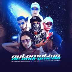 AUTOMOTIVO DE ANDROMEDA (feat. MC LCKaiique, DJ Mandrake 100% Original, DJ Sagaz)