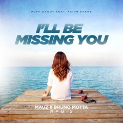 Mauz, Bruno Motta - I'll Be Missing You (Remix) (Free Download)