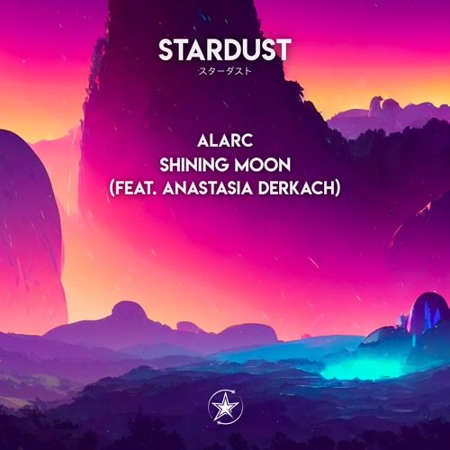 Stream Alarc - Shining Moon by Stardust💫 | Listen online for free on ...