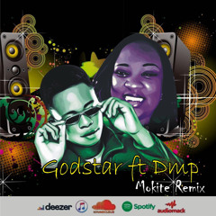 Godstar ft Dmp_Mokite