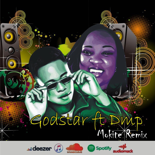 Godstar ft Dmp_Mokite