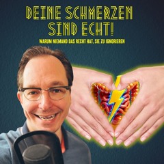 #202 Deine Schmerzen Sind Echt - Warum Niemand Das Recht Hat, Sie Zu Ignorieren