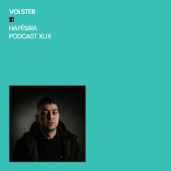 Volster ■ Hapësira Podcast XLIX