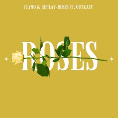 Roses ft. Outkast (Original mix)