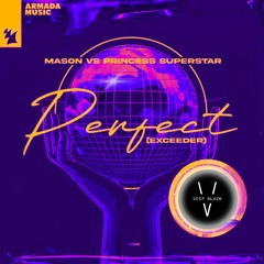 Mason v. Princess Superstar - Perfect (Exceeder) (DBV Remix)