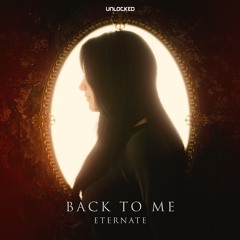 Eternate - Back To Me
