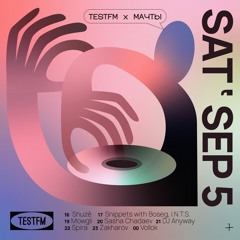 Snippets w/ I.N.T.S. @ TESTFM — 05/09/2020