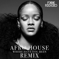 Rihanna - Where Have You Been (FedeRiggio Afro House Remix) - Pitched