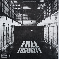 LocoCity - FreeLoco (Freedom) [feat. 6ixbuzz]