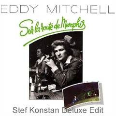 E. Mitchell - La Route de Memphis (Stef Konstan Deluxe Edit)