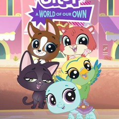 Littlest Pet Shop: A World of Our Own Intro