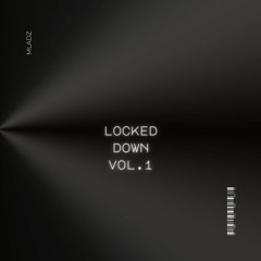 Locked Down Vol.1 Mix