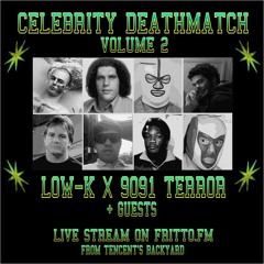 Celebrity Deathmatch #2 @Tencent's Backyard (MI) 26/08/2020