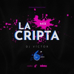 La Cripta Mix by DJ Victor SNM