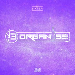 13 ORGANISÉ - BANDE ORGANISÉE (DJ Sixter Remix)