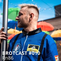 Brotcast 010 by Rn86