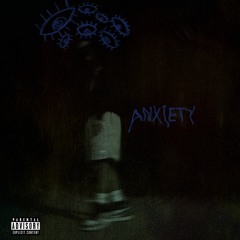 ANXIETY (PROD BY. M.L.J THA BEATMAKER)