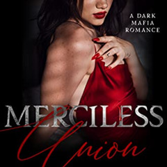 Read KINDLE 📝 Merciless Union: A Dark Mafia Arranged Marriage Romance (Blood and Tho