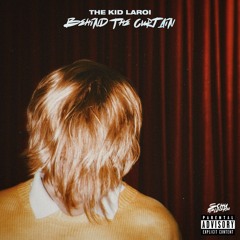 The Kid Laroi - Behind The Curtain v2