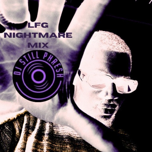 LFG Nightmare Mix
