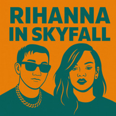 RIHANNA IN SKYFALL  (THÁI HOÀNG X RIHANNA MASHUP)