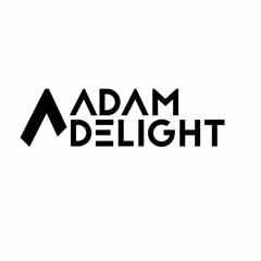 Adam Delight - Delight Radio 004
