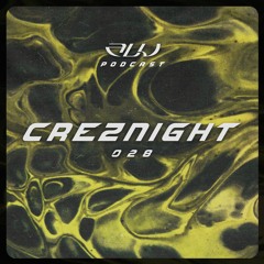 ALU PODCAST 028 // Creznight