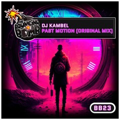 DJ Kambel  - Past Motion