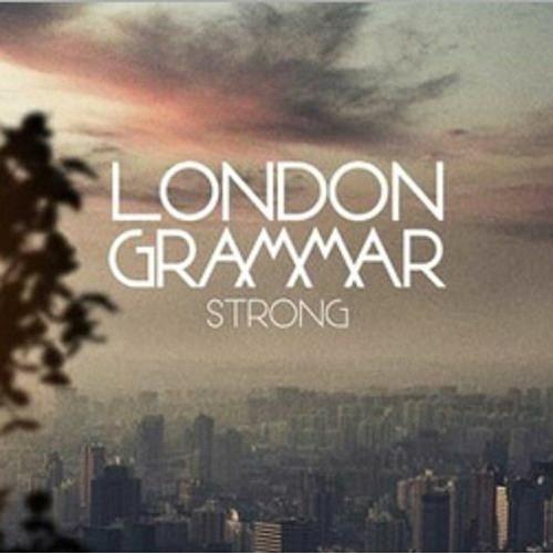 Strong - London Grammar