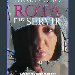 [ebook] read pdf 📖 Demasiado rota para servir (Spanish Edition) Read Book