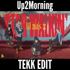 Star Walking - Lil Nas (Up2Morning Tekk Edit)