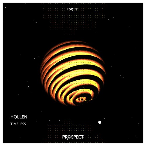 Premiere: Hollen - Timeless [Prospect Records]