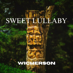 Sweet Lullaby (Wicherson Remix)