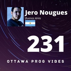 Ottawa Prog Vibes 231 - Jero Nougues (Buenos Aires, Argentina)