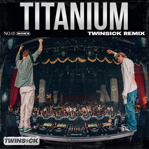 David Guetta - Titanium (TWINSICK Remix)