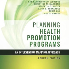 READ PDF 💘 Planning Health Promotion Programs: An Intervention Mapping Approach (Jos