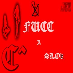 FUCC A SLOb