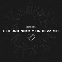 Nightcore | KiiBeats - "GEH UND NIMM MEIN HERZ MIT" | Semper