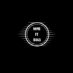 Nome Ft Baga - Მამი