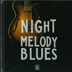 Night Melody Blues