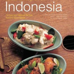 ✔️ Read Authentic Recipes from Indonesia: [Indonesian Cookbook, 80 Recipes] (Authentic Recipes S