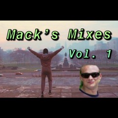 Mack's Mixes: Volume 1