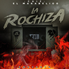 La Rochiza - Ft. Sweventh