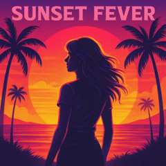 Sunset Fever