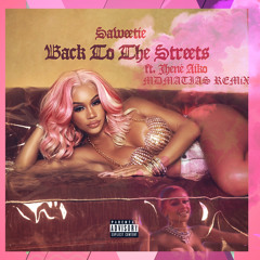 S A W E E T I E  - Back to the Streets (feat. Jhené Aiko) - MDMATIAS REMIX