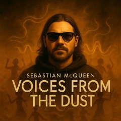 Voices from the Dust
