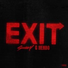 Swavy x G Herbo - Exit