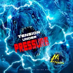 TENSION UNDER PRESSURE