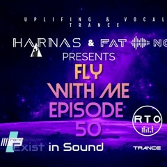 Fly with Me Episode 50 Special Guest Mix with Fat Noise  2022-11-05