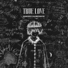 TRUE LOVE (feat. Alirezaw Rz)